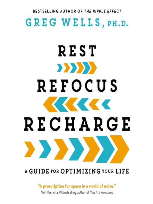 Title details for Rest, Refocus, Recharge by Greg Wells - Available